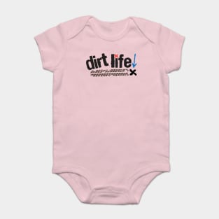 Dirt Life Baby Bodysuit